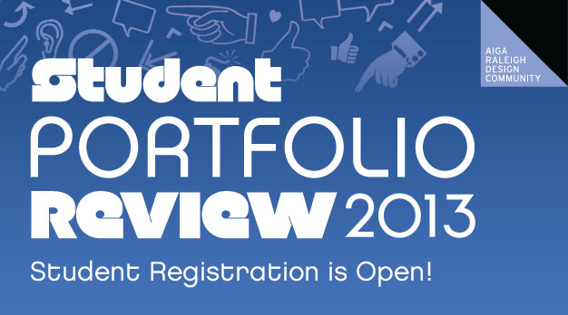 Student registration is open for the 2013 AIGA Raleigh Student Portfolio Review 
